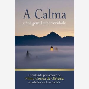 A Calma e sua gentil superioridade