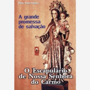 O Escapulario Nsra. do Carmo