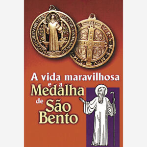 A Vida Maravilhosa e a Medalha de São Bento