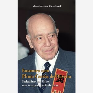Encontro com Plinio Corrêa de Oliveira