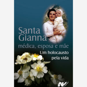 Santa Gianna - Médica, Esposa e Mãe