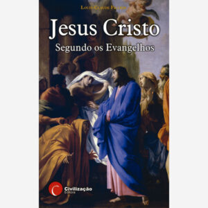 Jesus Cristo Segundo os Evangelhos