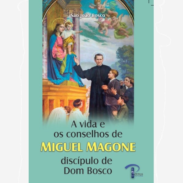 A vida e conselhos de Miguel Magone