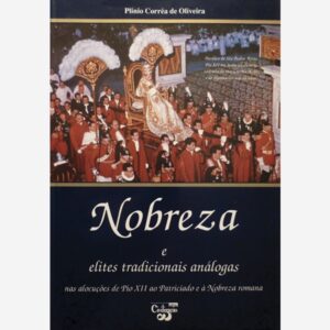 Nobreza e elites tradicionais análogas - Plínio Corrêa de Oliveira