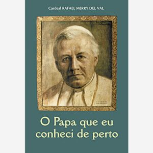 O Papa que eu conheci de perto