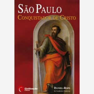 São Paulo: Conquistador de Cristo