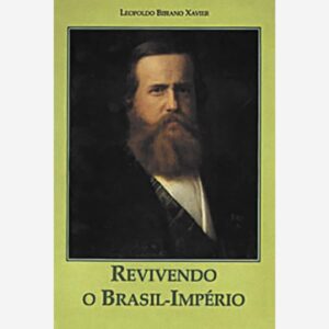 Revivendo o Brasil-Império