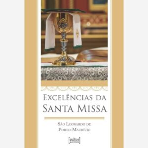 Excelências da Santa Missa