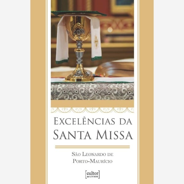 Excelências da Santa Missa