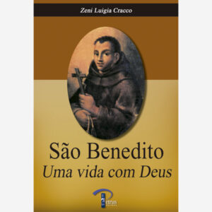 São Benedito - Uma vida Com Deus