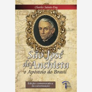 São José de Anchieta - Edição Comemorativa da Canonização