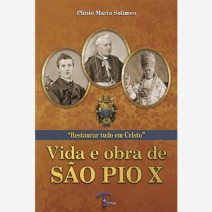 Vida e Obra de São Pio X