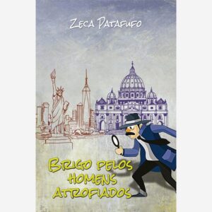 Brigo pelos homens atrofiados