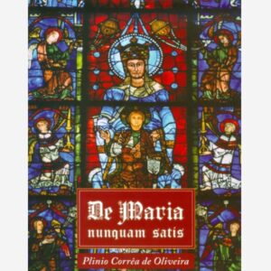 De Maria Nunquam Satis