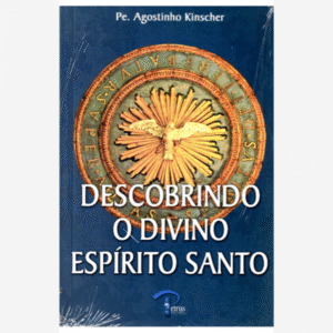 Descobrindo o Divino Espírito Santo
