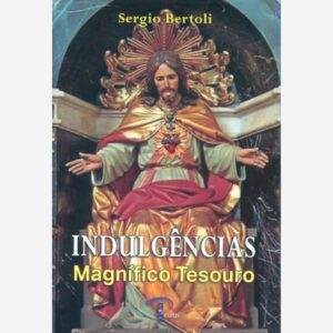 Indulgências  Magnífico Tesouro
