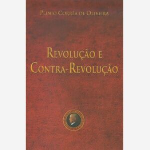 Revolução e Contra-Revolução