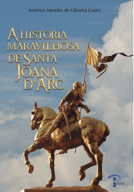 A Historia Maravilhosa de Santa Joana D´Arc