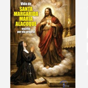Vida Santa Margarida Maria Alacoque
